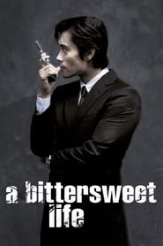 A Bittersweet Life 2005 (زندگی تلخ)